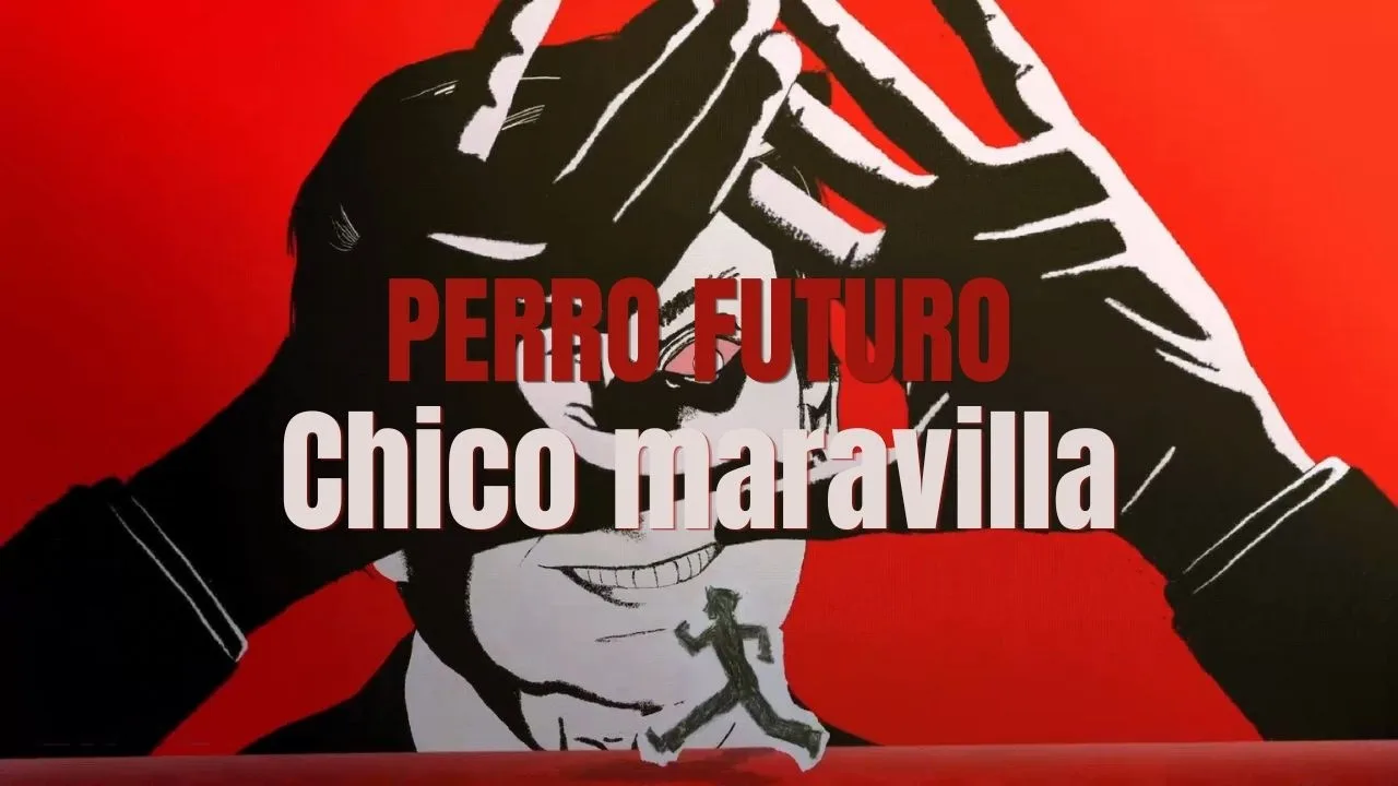 Portada del videoclip de «Chico maravilla», de Perro Futuro.